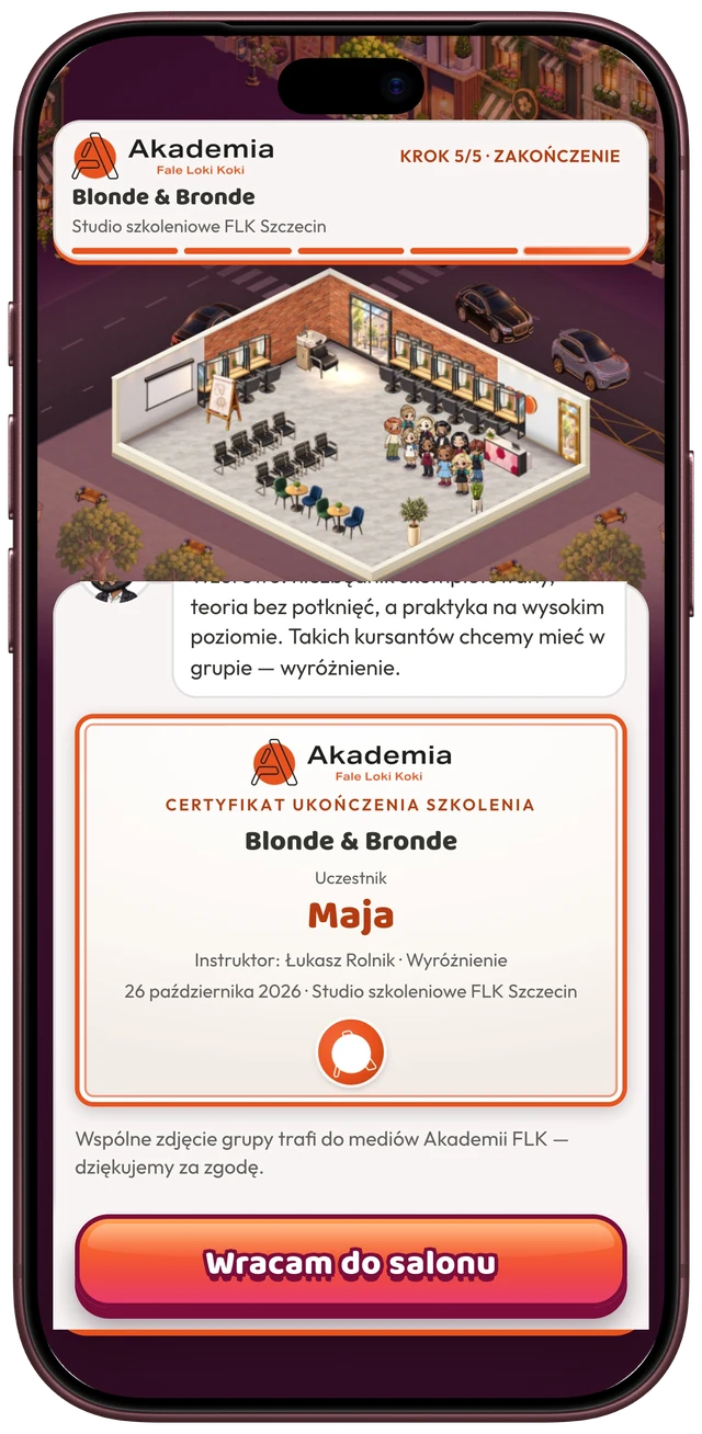 Ekran gry na iPhonie: koniec dnia w studiu – certyfikat ukończenia szkolenia Blonde & Bronde z logo Akademii FLK dla Mai, z wyróżnieniem, instruktorem, datą i studiem, nad nim grupa kursantów do wspólnego zdjęcia.