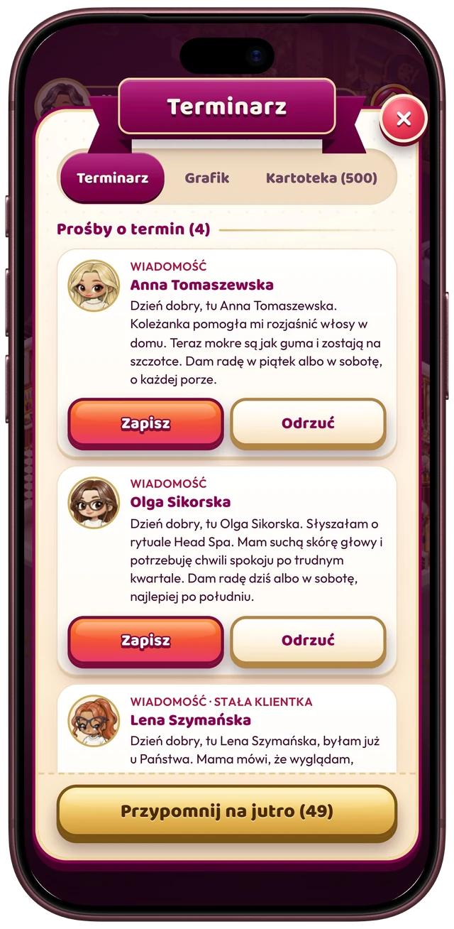 Ekran gry na iPhonie: Terminarz z zakładkami Grafik i Kartoteka (500) – „Prośby o termin (4)”: wiadomości od Anny Tomaszewskiej, Olgi Sikorskiej i Leny Szymańskiej (stałej klientki) z przyciskami „Zapisz” i „Odrzuć”, a u dołu przycisk „Przypomnij na jutro (49)”.